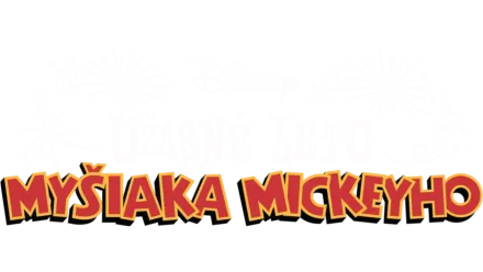 Úžasné leto myšiaka Mickeyho