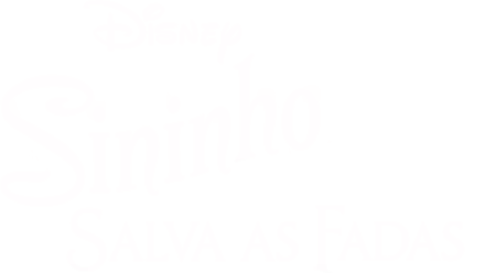 Sininho Salva as Fadas