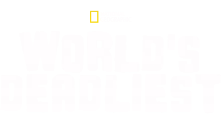 World's Deadliest