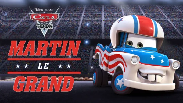 thumbnail - Cars Toon : Martin le Grand