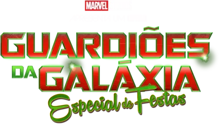 Marvel Studios Apresenta Um Especial: Guardiões da Galáxia: Especial de Festas