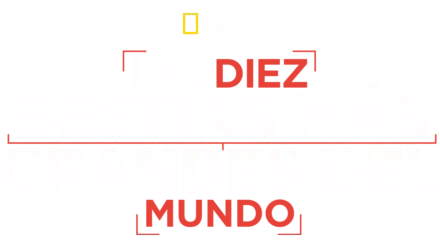 Las diez bestias más grandes del mundo