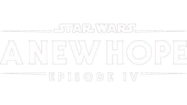 Star Wars: A New Hope (Episode IV)