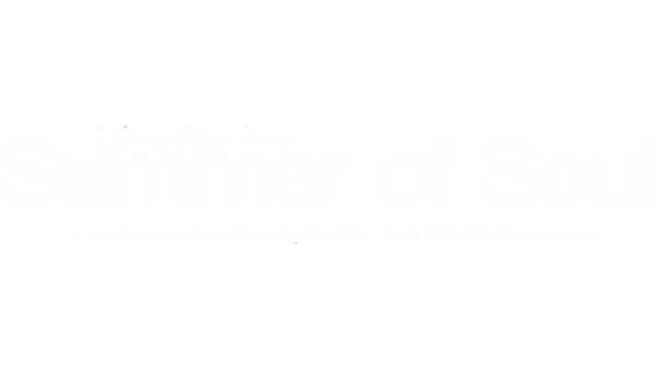 Summer Of Soul (...Ou, Quando A Revolução Não Pôde Ser Televisionada)