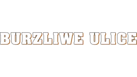 Burzliwe ulice