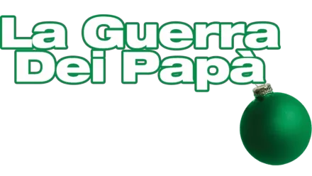 La Guerra dei papà