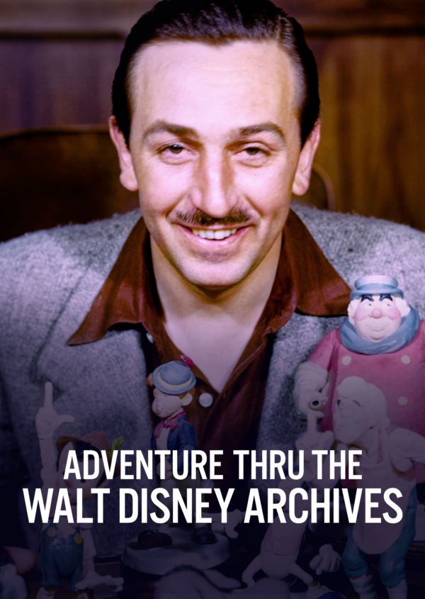 Adventure Thru the Walt Disney Archives on Disney+ UK