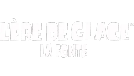 L’Ère De Glace : La Fonte