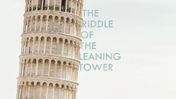 thumbnail - The Riddle of the Leaning Tower