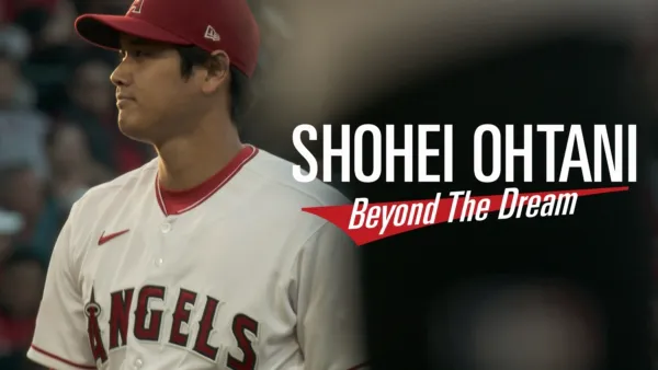 thumbnail - Shohei Ohtani - Beyond the Dream