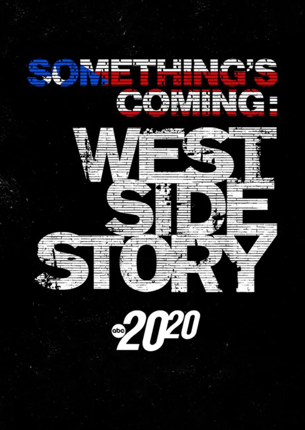 Something's Coming: West Side Story - A Special Edition of 20/20 on Disney+ US