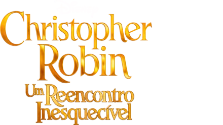 Christopher Robin: Um Reencontro Inesquecível