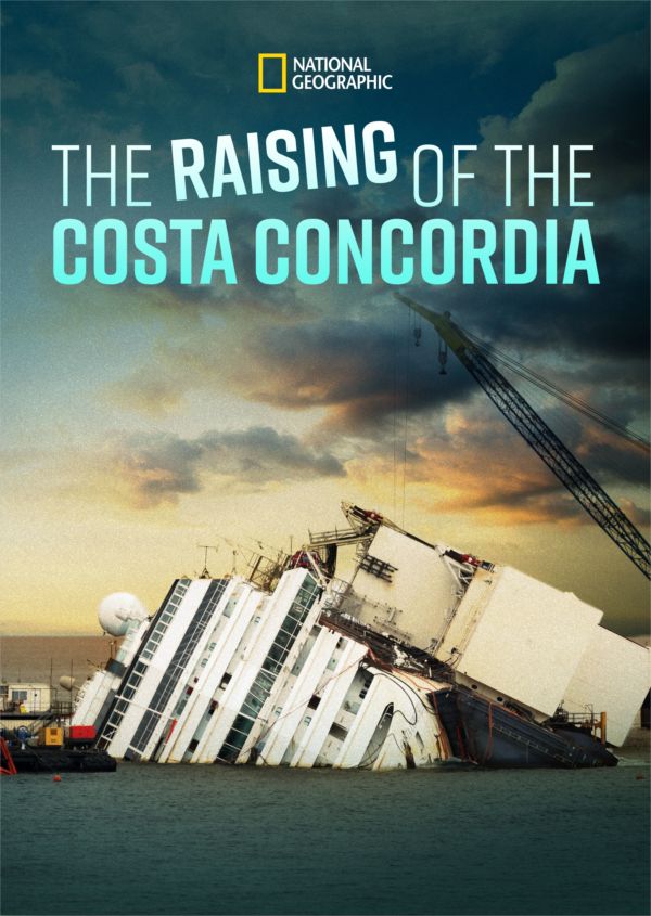 The Raising of the Costa Concordia on Disney+ IE