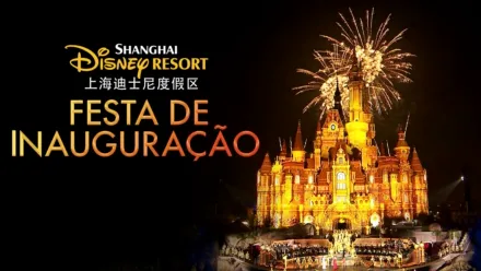 thumbnail - Shanghai Disney Resort: Festa de Inauguração