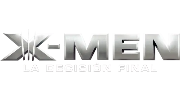 X-Men 3: La Decisión Final