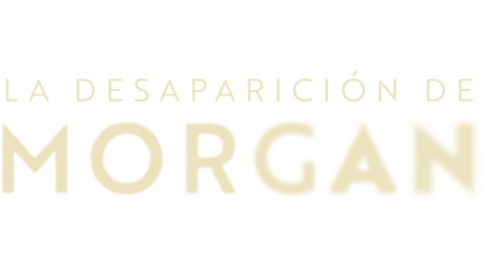 La desaparición de Morgan