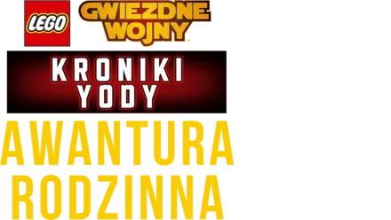 LEGO Gwiezdne wojny: Kroniki Yody - Awantura rodzinna