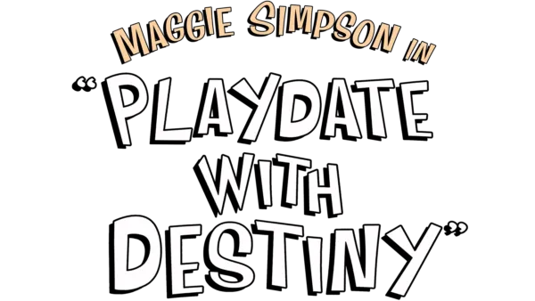 Maggie Simpson: Playdate with Destiny