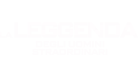 La Leggenda degli Uomini Straordinari