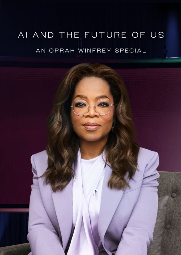 AI and the Future of Us: An Oprah Winfrey Special on Disney+ CA