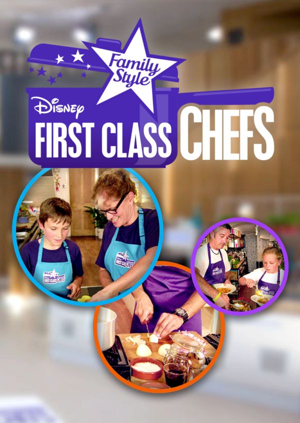 First Class Chefs: Family Style on Disney+ AU