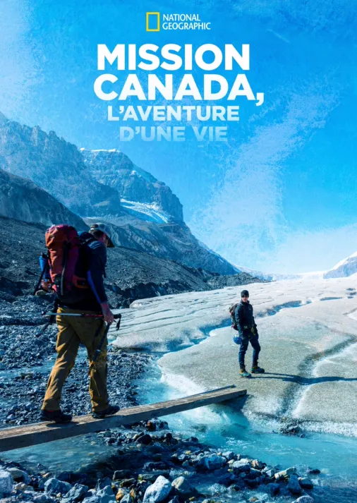 Regarder Mission Canada, l’aventure d’une vie | Épisodes complets | Disney+