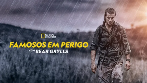 thumbnail - Famosos em Perigo Com Bear Grylls