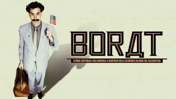 thumbnail - Borat: Studio culturale sull'America a beneficio della gloriosa nazione del Kazakistan