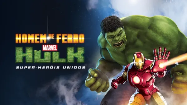 thumbnail - Homem de Ferro & Hulk: Super-Heróis Unidos da Marvel