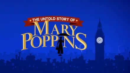 thumbnail - The Untold Story of Mary Poppins: A Special Edition of 20/20