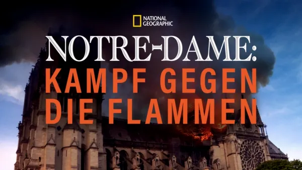 thumbnail - Notre-Dame: Kampf gegen die Flammen