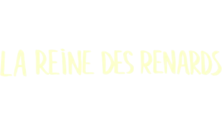 La reine des renards