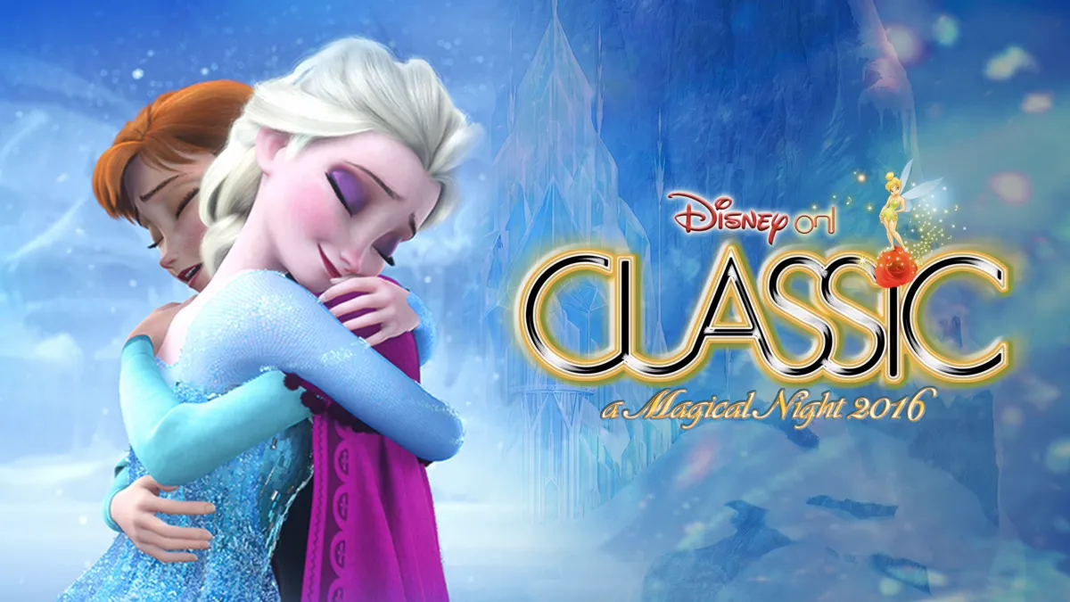 Watch Disney On Classic: A Magical Night 2016 Concert Tour | Disney+