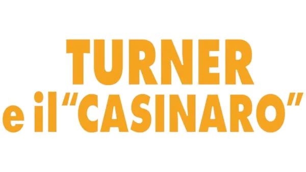 Turner e il "casinaro"