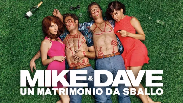 thumbnail - Mike & Dave - Un Matrimonio da Sballo