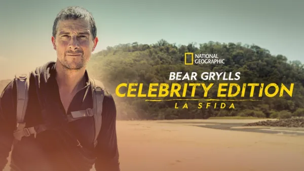 thumbnail - Bear Grylls Celebrity Edition: la sfida