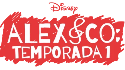 Alex & Co.: Temporada 1