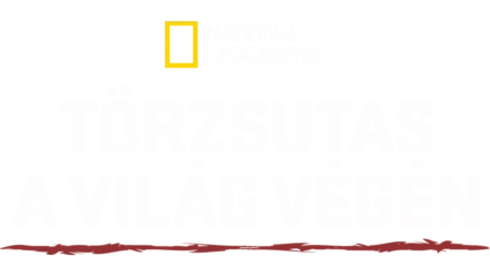 Törzsutas a világ végén