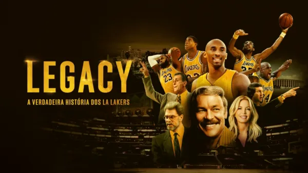 thumbnail - Legacy: A Verdadeira História dos LA Lakers