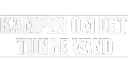 Kampen om tungtvannet