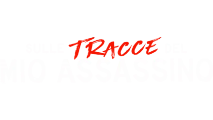 Sulle tracce del mio assassino