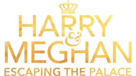 Harry & Meghan: Escaping the Palace