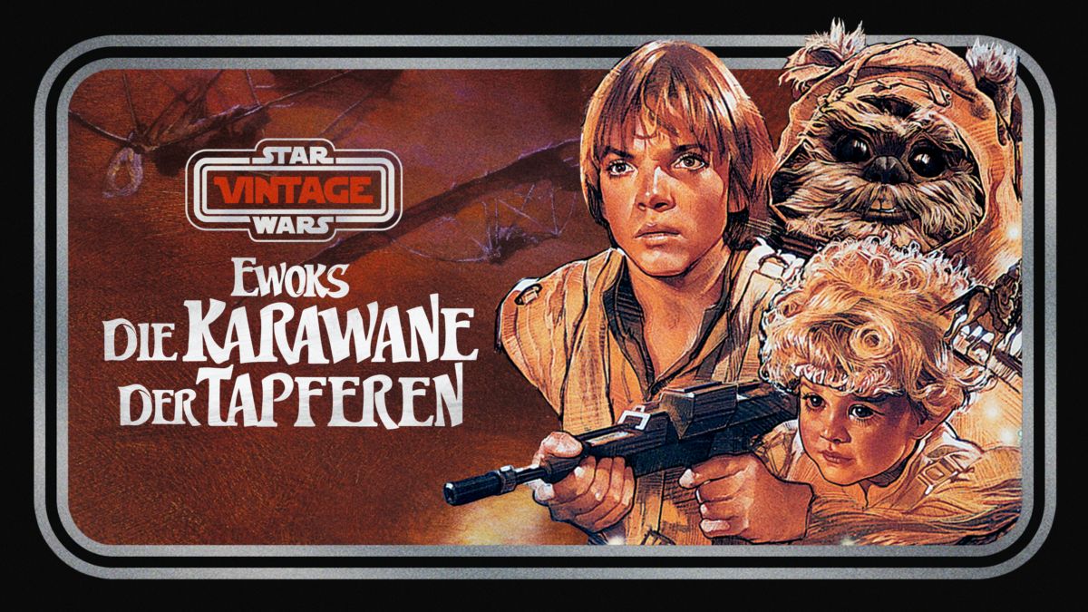Star Wars Vintage Ewoks Die Karawane der Tapferen streamen Ganzer