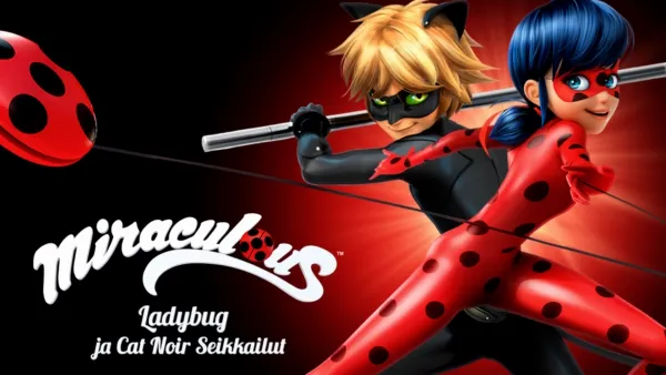 thumbnail - Miraculous: Ladybugin ja Cat Noirin tarinat