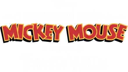 O Maravilhoso Mundo do Mickey Mouse: O Regresso do Travesso Willie