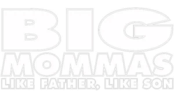 Big Mommas: Like Father, Like Son