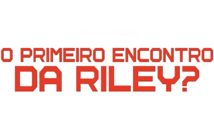 O Primeiro Encontro da Riley?