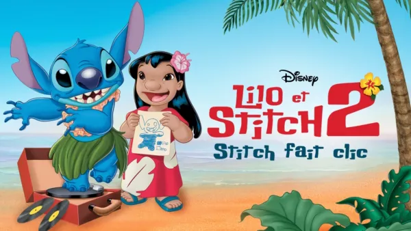 thumbnail - Lilo et Stitch 2: Stitch fait clic (Lilo & Stitch 2: Stitch has a Glitch)
