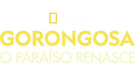 Gorongosa: O Paraíso Renasce