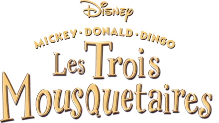 Mickey, Donald et Dingo : Les Trois Mousquetaires (Mickey, Donald, Goofy: The Three Musketeers)